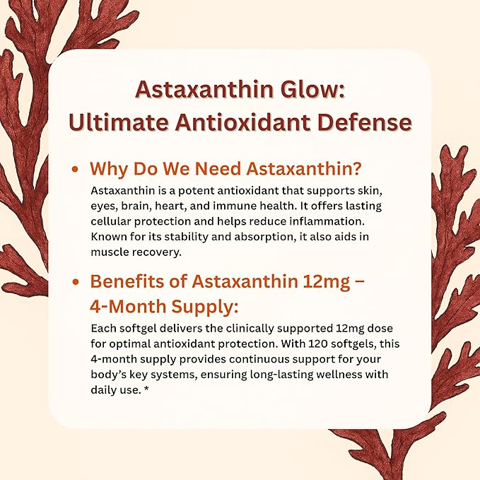 Astaxanthin 12mg, 120 Softgels, 4 Month Supply | Premium Astaxanthin Antioxidant Supplements | Fresh Microalgae Source | Supports Eye, Joint, Internal Circulation, Skin Health & Natural Tanning